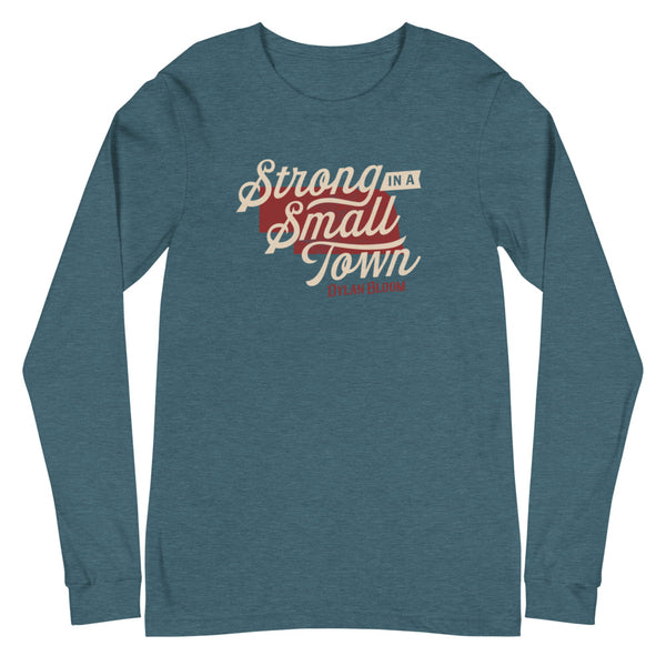 Strong In A Small Town Long Sleeve